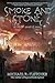 Smoke and Stone (City of Sacrifice Book 1) by Michael R. Fletcher