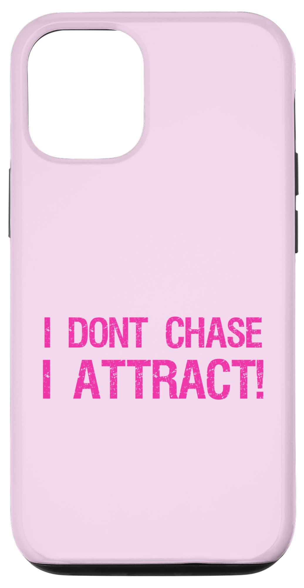 iPhone 14 Pro I Don’t Chase I Attract Manifestation Affirmation Vintage Case