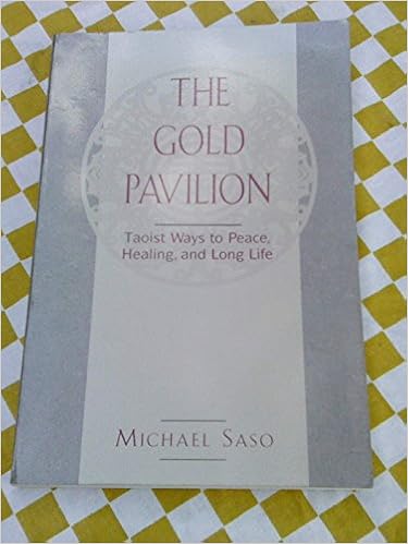The Gold Pavilion Saso Michael R 9781584440413 Amazon Com Books
