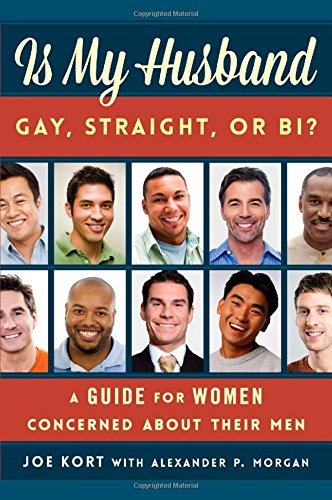 Download Is My Husband Gay, Straight, or Bi?: A Guide for Women Concerned about Their Men Download Is My Husband Gay, Straight, or Bi?: A Guide for Women Concerned about Their Men