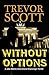 Without Options (A Jake Adams International Espionage Thriller Series Book 7)