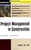 Project Management in Construction (Mcgraw-Hill Professional Engineering) by