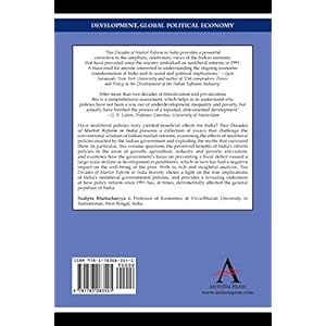 Two Decades of Market Reform in India: Some Dissenting Views (India and Asia in the Global Economy)