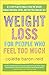 Weight Loss for People Who Feel Too Much: A 4-Step Plan to Finally Lose the Weight, Manage Emotional by Colette Baron-Reid
