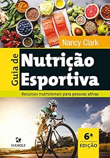 Livro Guia de nutrição esportiva: recursos nutricionais para pessoas ativas 6a ed.