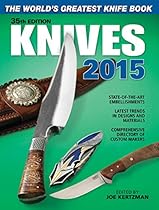 Knives 2015: The World's Greatest Knife Book