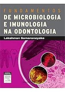 Livro Fundamentos De Microbiologia E Imunologia Na Odontologia