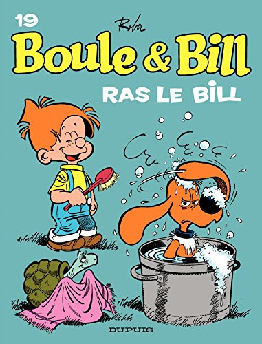 Boule et Bill - Tome 19 - Ras le Bill (French Edition) by Jean Roba