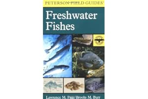 A Field Guide to Freshwater Fishes: North America, North of Mexico (Peterson Field Guide)