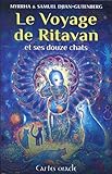 Le voyage de Ritavan et ses 12 chats : 76 cartes oracle et un livre by 