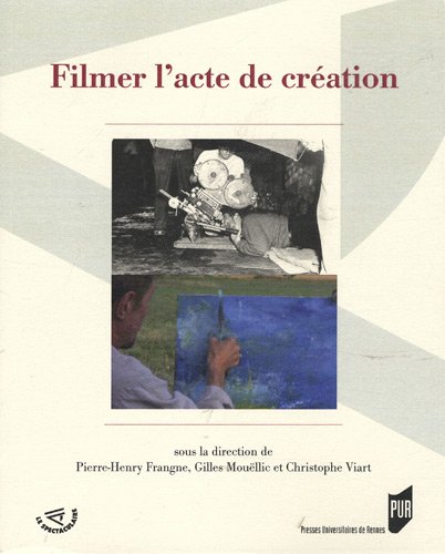 Filmer l'acte de création