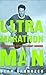 Ultramarathon Man: Confessions of an All-Night Runner - Book by Dean Karnazes