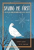 Saving Me First: A Tale of One Person's Determined Search for the True Self (Volume 1) by Hui Beop, Julie Kim