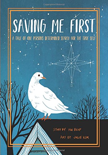Saving Me First: A Tale of One Person's Determined Search for the True Self (Volume 1) by Hui Beop