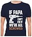 If Papa Can't Fix It We're All Screwed Shirt Funny Gifts for Dads Fathers Day T-Shirt Dad Jokes Shirts for Men X-Large Navy