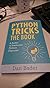 Python Tricks: A Buffet of Awesome Python Features: Amazon.co.uk: Bader ...