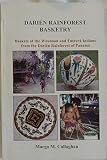 Darien Rainforesst Basketry, Baskets of the Wounaan and Embera Indians from the Darien Rainforest of Panama