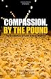Compassion, by the Pound: The Economics of Farm Animal Welfare