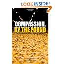 Compassion, by the Pound: The Economics of Farm Animal Welfare