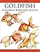 Goldfish Coloring Book for Adults: Gorgeous Designs to Color. Relax and Get Creative! by Creative Coloring