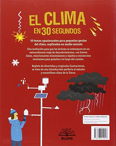 El clima en 30 segundos: 30 temas apasionantes para pequeños genios del clima, explicados en medio minuto (Spanish Edition)