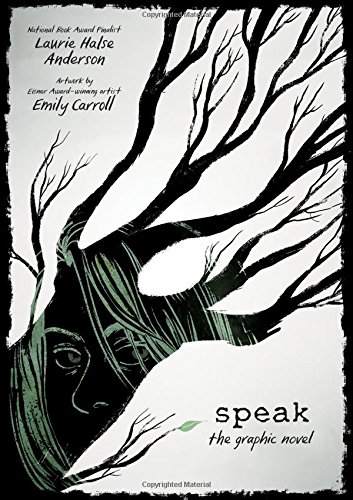 Amazon Com Speak The Graphic Novel 9780374300289 Anderson Laurie Halse Carroll Emily Books