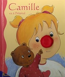 Camille va à l'hôpital