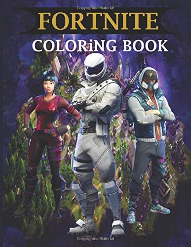Fortnite Coloring Book: Amazing unofficial battle royale coloring book with 40 unique images to color Paperback – 14 Dec 2018