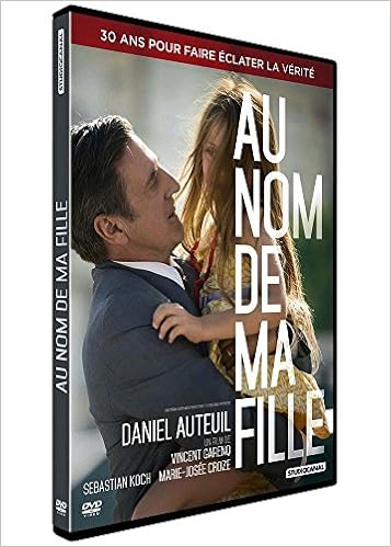 Au Nom De Ma Fille Fr Import Amazon De Daniel Auteuil Sebastian Koch Marie Josee Croze Christelle Cornil Lila Rose Gilberti Emma Besson Christian Kmiotek Serge Feuillard Fred Personne Therese Roussel Vincent Garenq Im Namen