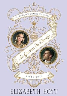 Livro As garras do desejo (Vol. 3 A lenda dos quatro soldados)