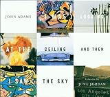 Adams: I Was Looking At The Ceiling and Then I Saw The Sky
