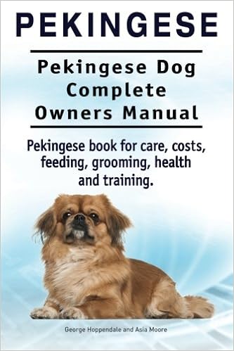 Pekingese. Pekingese Dog Complete Owners Manual. Pekingese book for care, costs, feeding, grooming, health and �y�[�p�[�o�b�N  - 2015/8/3