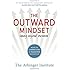 The Outward Mindset: Seeing Beyond Ourselves