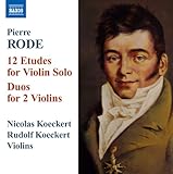 Rode: 12 Etudes for Violin Solo / Duos for 2 Violins