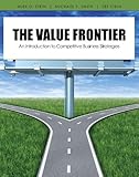 The Value Frontier: An Introduction to Competitive Business Strategies