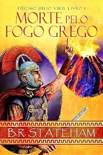 Livro Morte pelo Fogo Grego (Décimo Júlio Viril Livro 1)