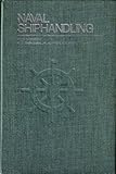 Naval Shiphandling (4th Edition) by