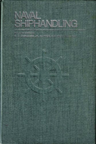 Naval Shiphandling (4th Edition) by Russell Sydnor Crenshaw