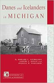 Amazon Com Danes And Icelanders In Michigan Discovering