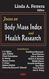 Focus on Body Mass Index and Health Research, Ferrera, Linda A., 159454963X