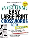 The Everything Easy Large-Print Crosswords Book, Volume 7: More Than 100 Easy-to-solve, Supersized Puzzles by 