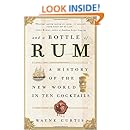 And a Bottle of Rum: A History of the New World in Ten Cocktails