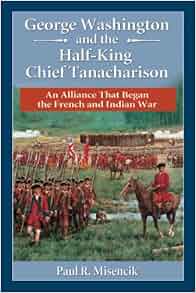 Amazon Com George Washington And The Half King Chief