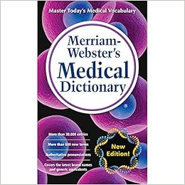 Merriam Webster S Medical Dictionary Newest Edition Mass Market Paperback Merriam Webster Inc 9780877792949 Books Amazon Ca