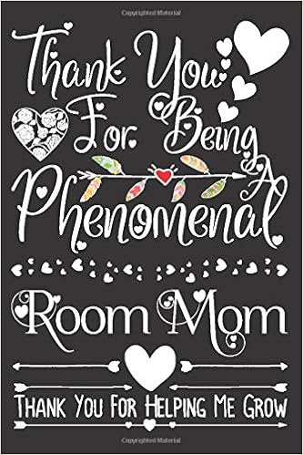 Thank You For Being An Awesome Room Mom Thank You For Helping Me Grow Teacher Appreciation Notebook For Mother Room Parent Gifts For Retirement Year End Gift Inspirational Quotes Tribe Gratitude Appreciation Thank You For Being An Awesome Room Mom Thank You For Helping Me Grow Teacher Appreciation Notebook For Mother Room Parent Gifts For Retirement Year End Gift Inspirational Quotes Tribe Gratitude Appreciation