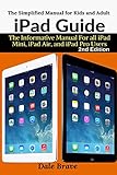 iPad Guide: The Informative Manual For all iPad