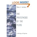The Priesthood of the Plebs: A Theology of Baptism