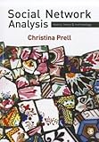Social Network Analysis : History, Theory and Methodology, Prell, Christina, 1412947146