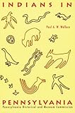Front cover for the book Indians in Pennsylvania (Anthropological Series (Pennsylvania Historical and Museum Commission)) by Paul A. W. Wallace