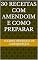 Livro 30 Receitas com Amendoim e Como Preparar